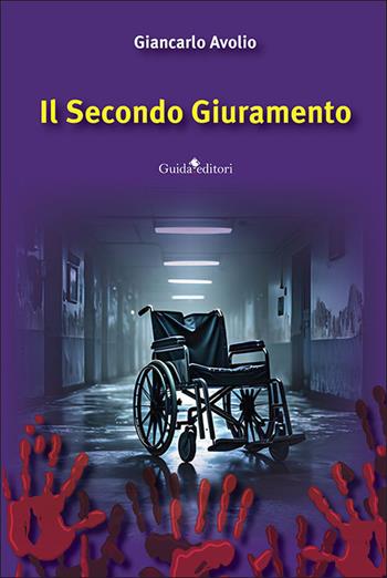 Il secondo giuramento - Giancarlo Avolio - Libro Guida 2024, Pagine d'autore | Libraccio.it