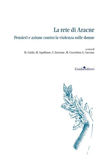 La rete di Aracne. Pensieri e azione contro la violenza sulle donne  - Libro Guida 2024, Concordia Discors | Libraccio.it