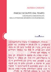 Parole scolpite dal tempo. Continuità e discontinuità nella letteratura sefardita contemporanea