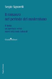 Il romanzo nel periodo del modernismo. Il titolo: un’apertura verso nuovi orizzonti culturali