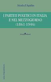 I partiti politici in Italia e nel Mezzogiorno (1861-1946)