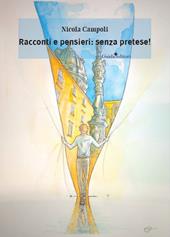 Racconti e pensieri: senza pretese!