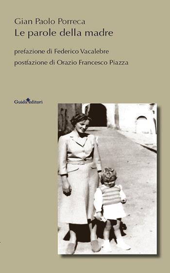 Le parole della madre - Gian Paolo Porreca - Libro Guida 2025, Pagine d'autore | Libraccio.it