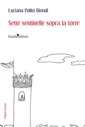 Sette sentinelle sopra la torre