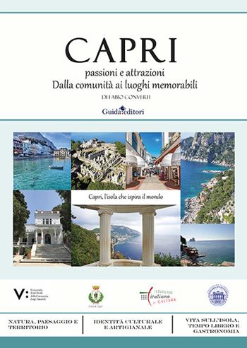Capri: passioni e attrazioni. Dalla comunità ai luoghi memorabili - Fabio Converti - Libro Guida 2026, Primo piano | Libraccio.it