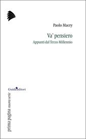 Va' pensiero. Appunti dal Terzo Millennio