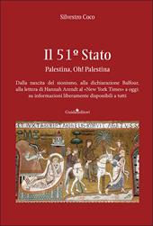 Il 51º Stato. Palestina, Oh! Palestina. Nuova ediz.
