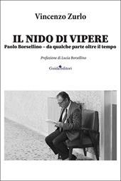 Il nido di vipere. Paolo Borsellino, da qualche parte oltre il tempo