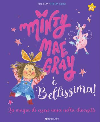 Minty Mae Gray è bellissima! Ediz. a colori - Fifi Box - Libro Crealibri 2024, Star | Libraccio.it