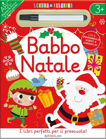 Babbo Natale. Scrivo & riscrivo. Ediz. illustrata - Elizabeth Golding - Libro Crealibri 2024 | Libraccio.it
