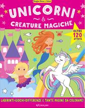 Unicorni & creature magiche. Disegna gioca & colora. Ediz. illustrata