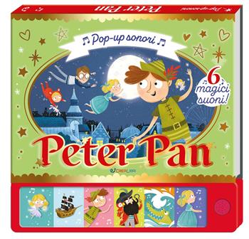 Peter Pan. Pop up sonori. Ediz. a colori - Samara Hardy - Libro Crealibri 2024 | Libraccio.it