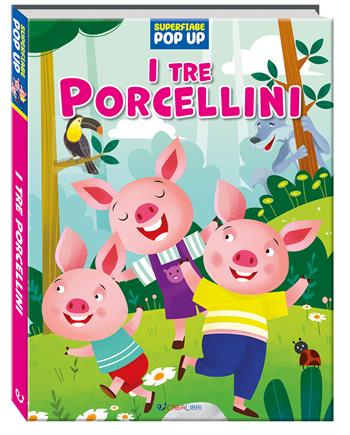 I tre porcellini. Superfiabe pop up. Ediz. a colori  - Libro Crealibri 2024 | Libraccio.it