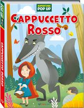 Cappuccetto rosso. Superfiabe pop up. Ediz. a colori
