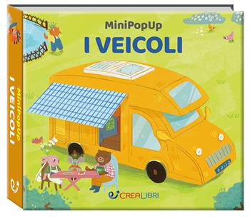 I veicoli. Ediz. illustrata - Chen Shuo - Libro Crealibri 2025, Mini pop-up | Libraccio.it