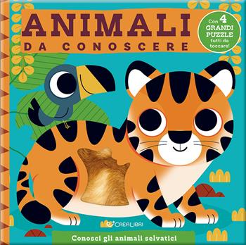 Animali da conoscere. Ediz. illustrata  - Libro Crealibri 2025, Accarezza puzzle | Libraccio.it