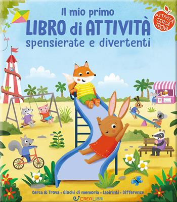 Il mio primo libro di attività spensierate e divertenti. Ediz. a colori - Lisa Regan - Libro Crealibri 2025, Smart kids | Libraccio.it