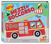 Mezzi di soccorso. Ediz. a colori