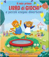 Il mio primo libro di giochi spensierati e divertenti. Ediz. a colori