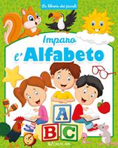 Imparo l'alfabeto. Ediz. illustrata