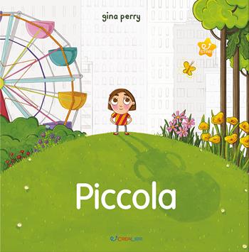 Piccola. Storie per crescere. Ediz. a colori - Gina Perry - Libro Crealibri 2026, Star | Libraccio.it