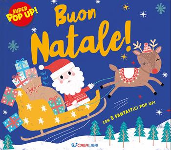 Buon Natale! Super pop-up! Ediz. a colori - Kathryn Jewitt - Libro Crealibri 2026, Natale con noi | Libraccio.it