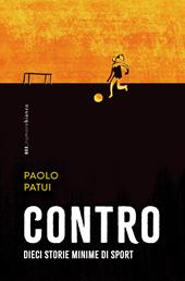 Contro. Dieci storie minime di sport