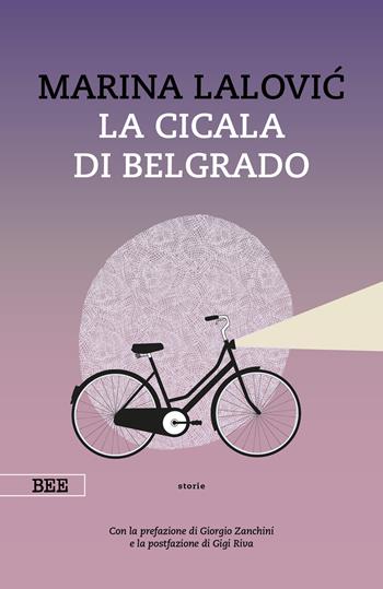 La cicala di Belgrado - Marina Lalovic - Libro Bottega Errante Edizioni 2024, Camera con vista | Libraccio.it
