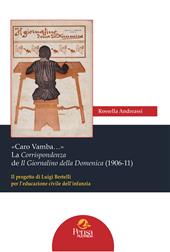 «Caro Vamba…» La Corrispondenza de Il Giornalino della Domenica (1906-11). Il progetto di Luigi Bertelli per l’educazione civile dell’infanzia