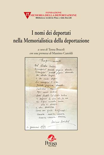 I nomi dei deportati nella Memorialistica della deportazione  - Libro Pensa Multimedia 2023, Fuori collana | Libraccio.it