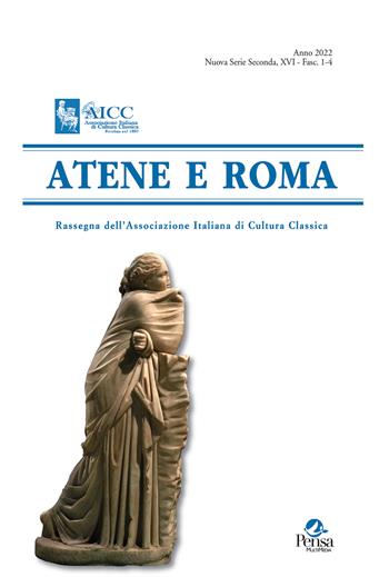 Atene e Roma. Rassegna dell'Associazione italiana di cultura classica (2022). Vol. 1-4  - Libro Pensa Multimedia 2022 | Libraccio.it