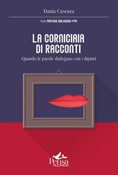 La corniciaia di racconti. Quando le parole dialogano con i dipinti