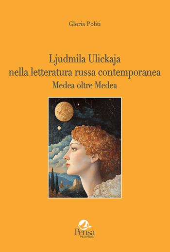 Ljudmila Ulickaja nella letteratura russa contemporanea Medea oltre Medea - Gloria Politi - Libro Pensa Multimedia 2024, La stadera | Libraccio.it