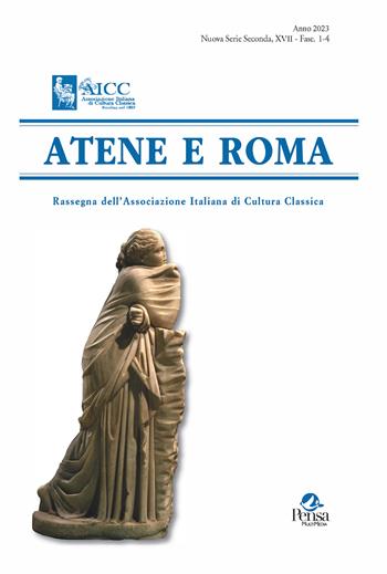 Atene e Roma. Rassegna dell'Associazione Italiana di Cultura Classica (2023). Vol. 1-4  - Libro Pensa Multimedia 2024 | Libraccio.it