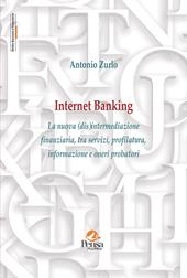 Internet Banking. La nuova (dis)intermediazione finanziaria, tra servizi, profilatura, informazione e oneri probatori
