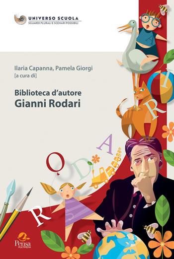 Biblioteca d’autore. Gianni Rodari  - Libro Pensa Multimedia 2025, Universo Scuola. Sguardi plurali e scenari possibili | Libraccio.it