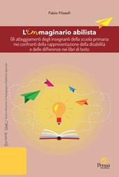 L'immaginario abilista. Gli atteggiamenti degli insegnanti della scuola primaria nei confronti della rappresentazione della disabilità e delle differenze nei libri di testo
