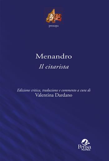 Il citarista. Ediz. critica - Menandro - Libro Pensa Multimedia 2025, Prosopa | Libraccio.it