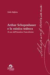 Arthur Schopenhauer e la mistica tedesca. Il caso dell'Anonimo Francofortese