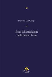Studi sulla tradizione delle rime di Tasso