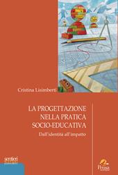 La progettazione nella pratica socio-educativa. Dall’identità all’impatto