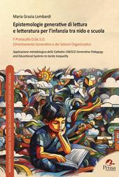 Epistemologie generative di lettura e letteratura per l’infanzia tra nido e scuola. Il Protocollo O.Ge.S.O. (Orientamento Generativo e dei Sistemi Organizzativi)