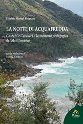 La notte di Acquafredda. Costabile Carducci e la memoria pedagogica del Mediterraneo