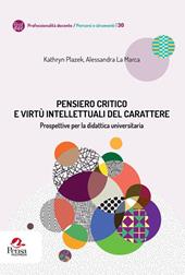 Pensiero critico e virtù intellettuali del carattere. Prospettive per la didattica universitaria