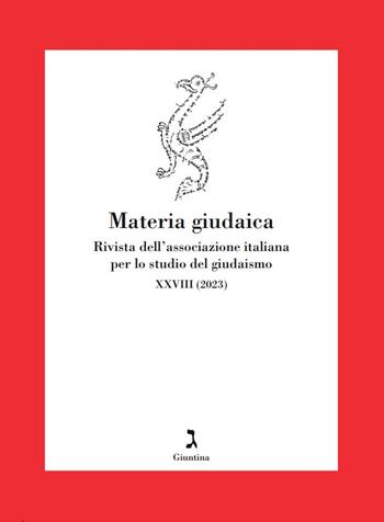 Materia giudaica. Rivista dell'Associazione italiana per lo studio del giudaismo (2023). Vol. 28  - Libro Giuntina 2025, Fuori collana | Libraccio.it