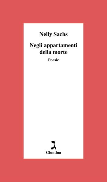 Negli appartamenti della morte - Nelly Sachs - Libro Giuntina 2024, Schulim Vogelmann | Libraccio.it