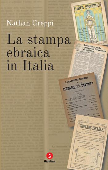 La stampa ebraica in Italia - Nathan Greppi - Libro Giuntina 2024, Schulim Vogelmann | Libraccio.it