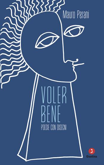 Voler bene. Poesie con disegni - Mauro Perani - Libro Giuntina 2025, Fuori collana | Libraccio.it