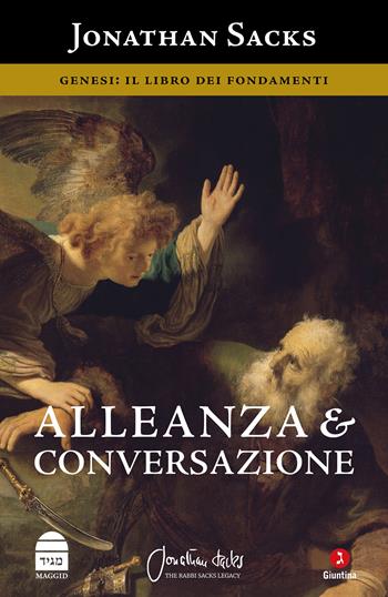 Alleanza e conversazione. Genesi: il libro dei fondamenti - Jonathan Sacks - Libro Giuntina 2025, Fuori collana | Libraccio.it