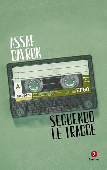 Seguendo le tracce - Assaf Gavron - Libro Giuntina 2026, Israeliana | Libraccio.it